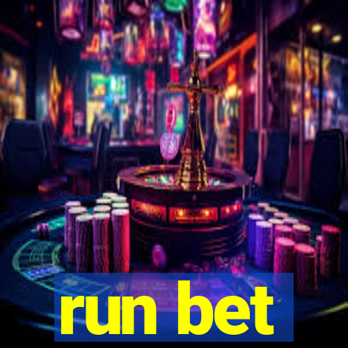 run bet